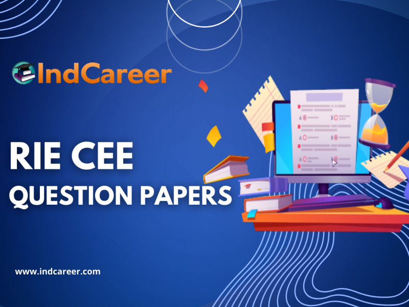 RIE CEE Previous Year Question Papers