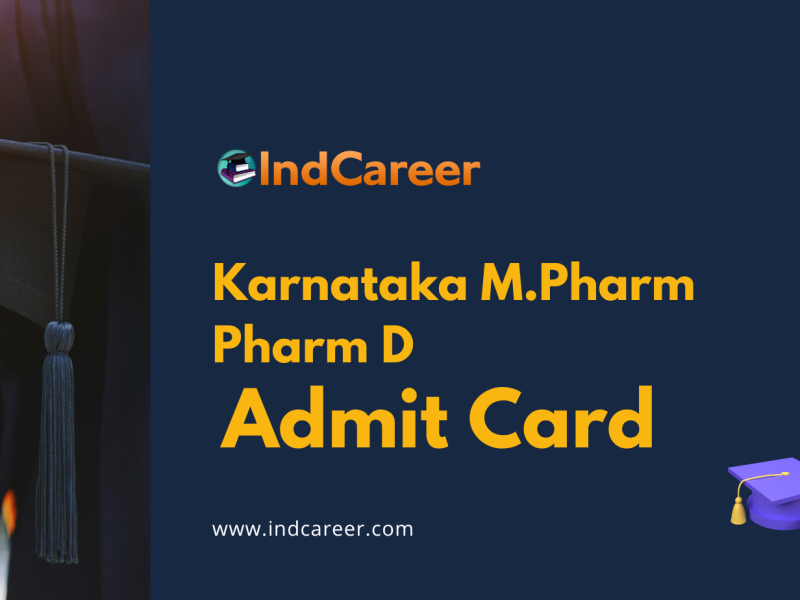 Karnataka M.Pharma & Pharma D Admit Card