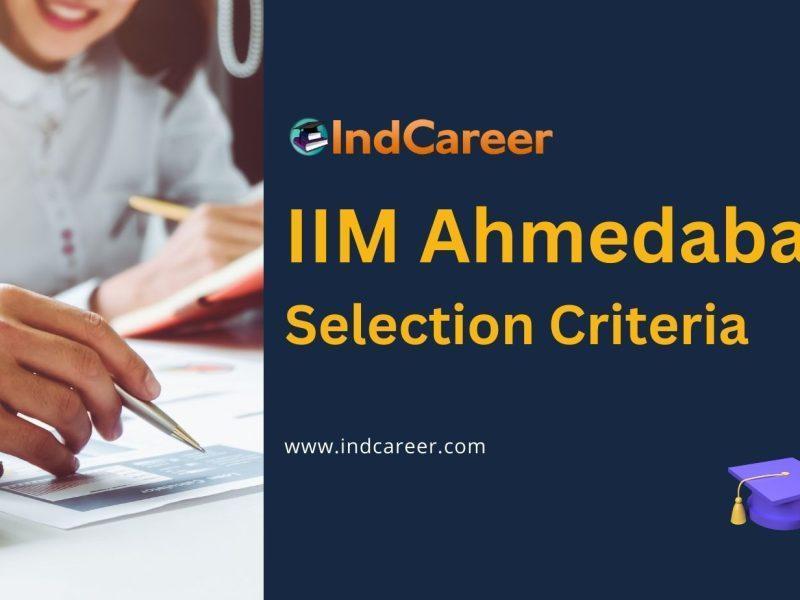IIM Ahmedabad Selection Criteria