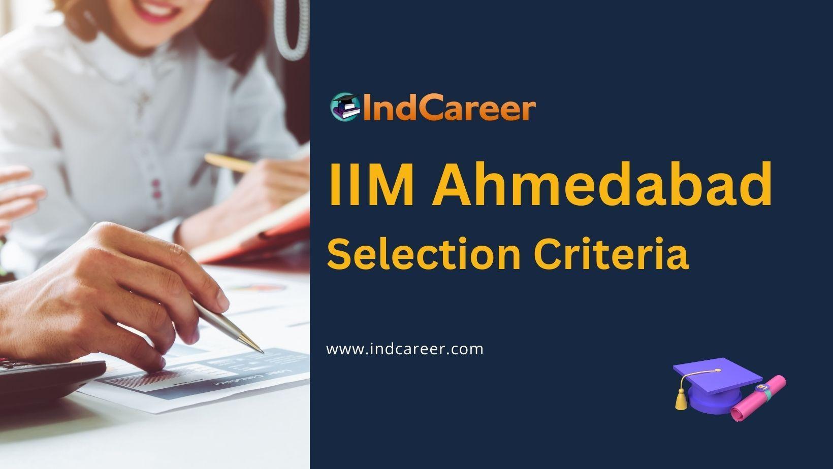 IIM Ahmedabad Selection Criteria