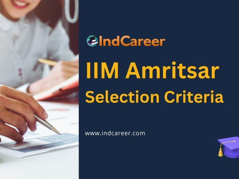 IIM Amritsar Selection Criteria
