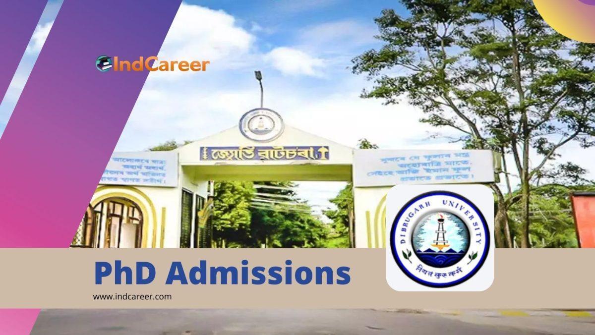 Dibrugarh University PhD Admission: Important Dates, Eligibility, and Application Process