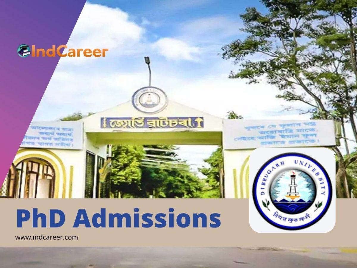 Dibrugarh University PhD Admission: Eligibility, and Application Process