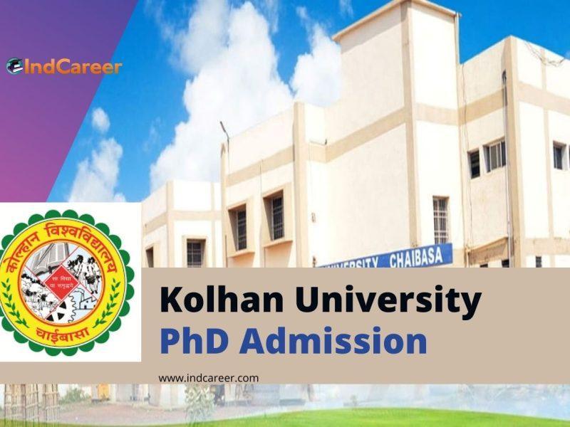 Kolhan University Admission PhD Program: Application Form, Dates, and Eligibility