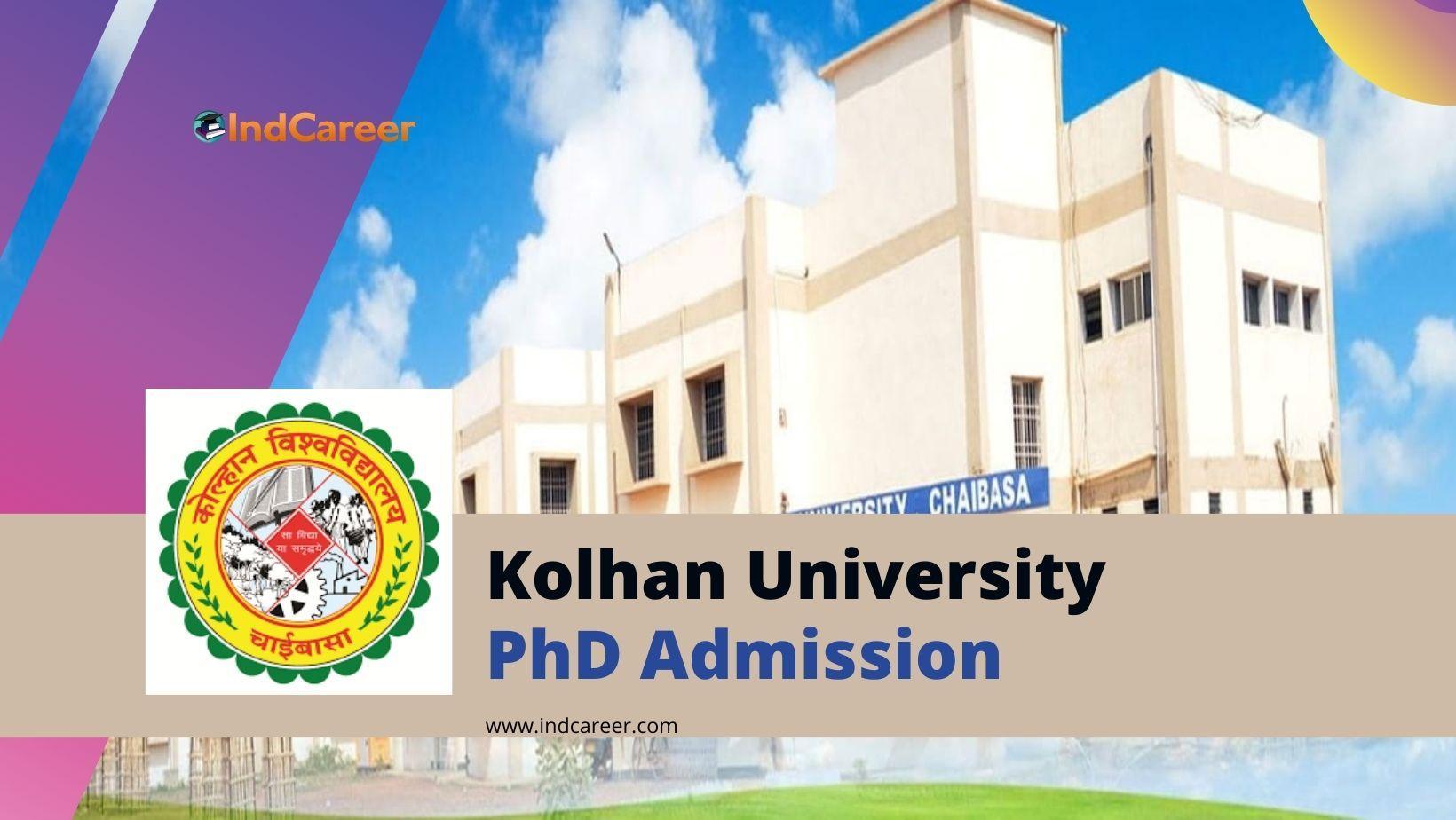 Kolhan University Admission PhD Program: Application Form, Dates, and Eligibility