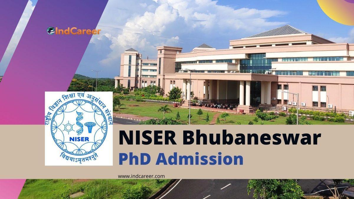 NISER Bhubaneswar PhD Program Admission: Application Details, Eligibility, and Key Dates