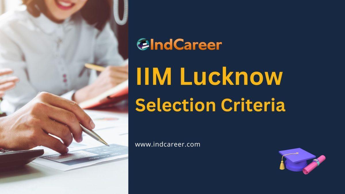 IIM Lucknow Selection Criteria