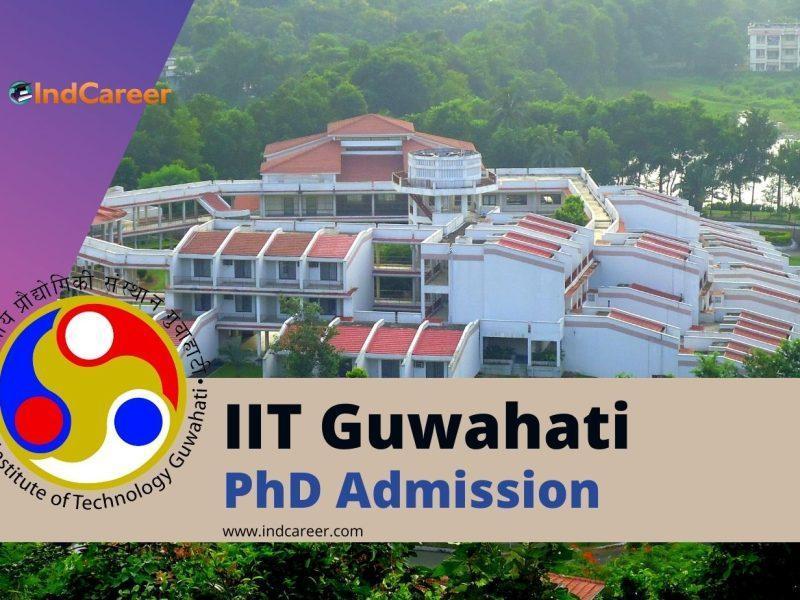IIT Guwahati PhD Admission: Application, Dates, and Eligibility