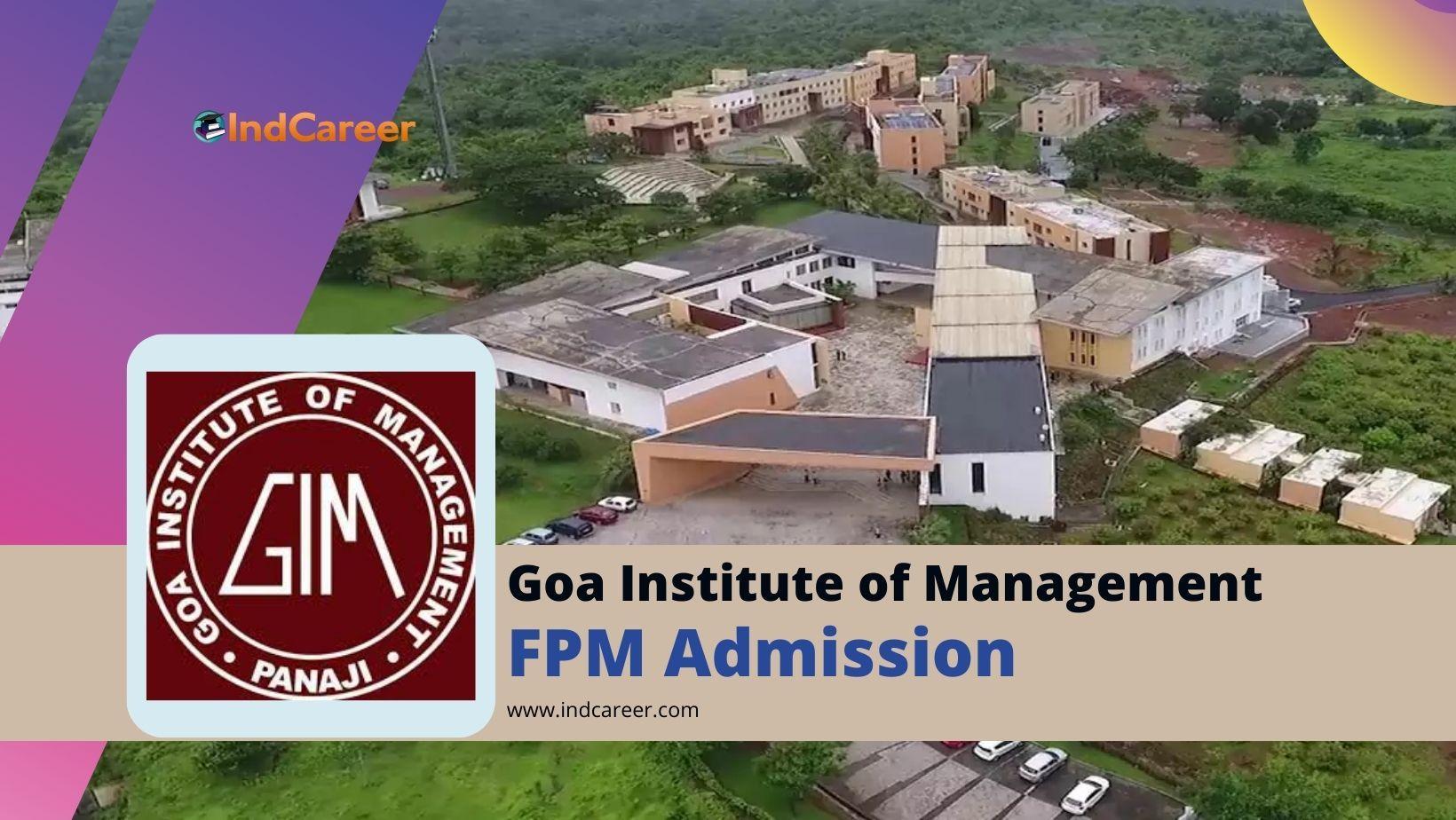 Goa Institute of Management FPM Admission: Dates, Application Form