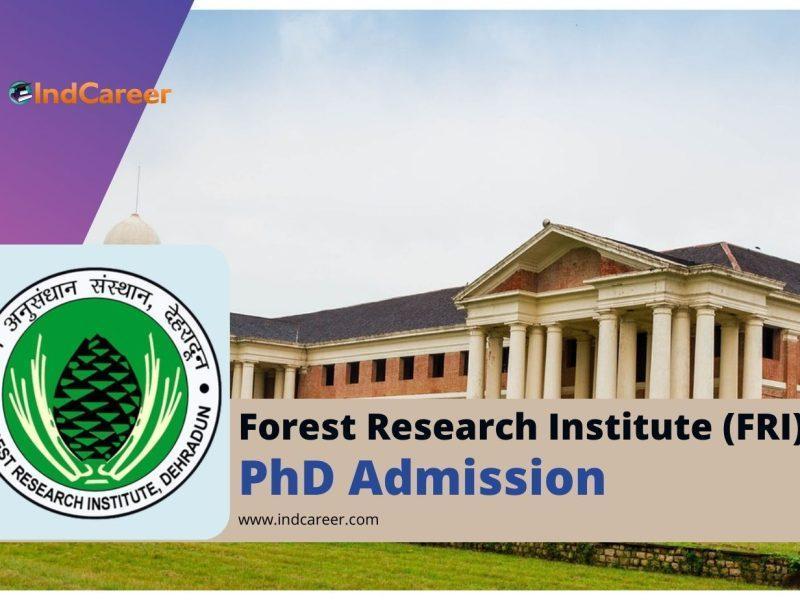 Forest Research Institute (FRI) Dehradun PhD Admission