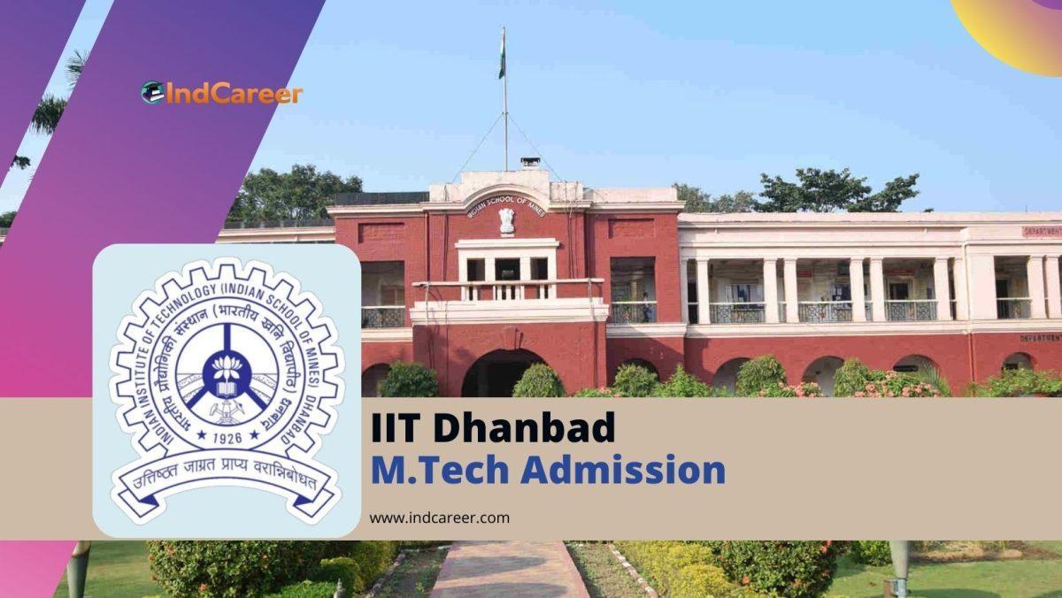 IIT Dhanbad M.Tech Admission: Dates, Eligibility, Application Form
