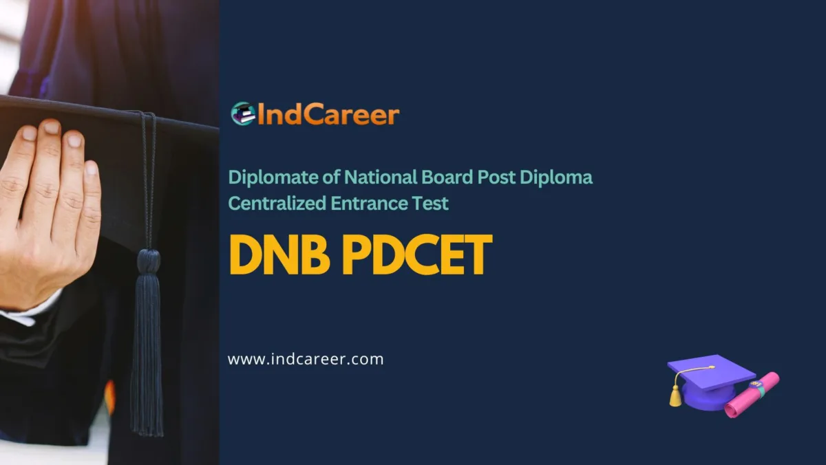 Diplomate of National Board Post Diploma Centralized Entrance Test (DNB PDCET)