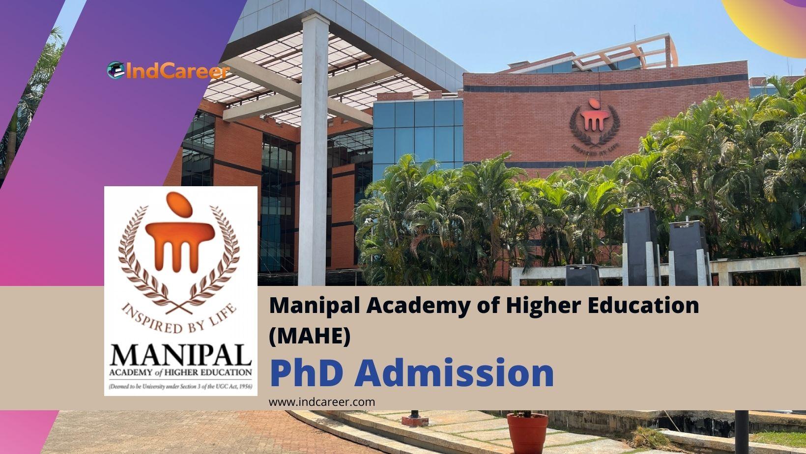 Manipal Academy of Higher Education (MAHE) PhD Admission: Eligibility, Dates, and Application Process