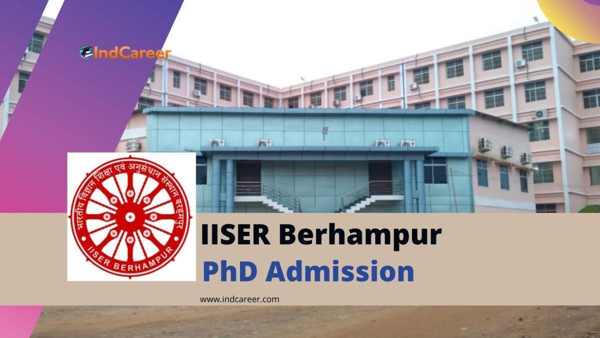 IISER Berhampur PhD Admission: Dates, Application Form, and Eligibility