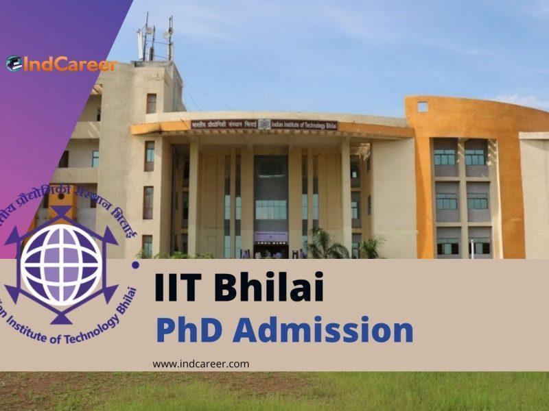 IIT Bhilai PhD Admission: Application Form, Dates, and Eligibility