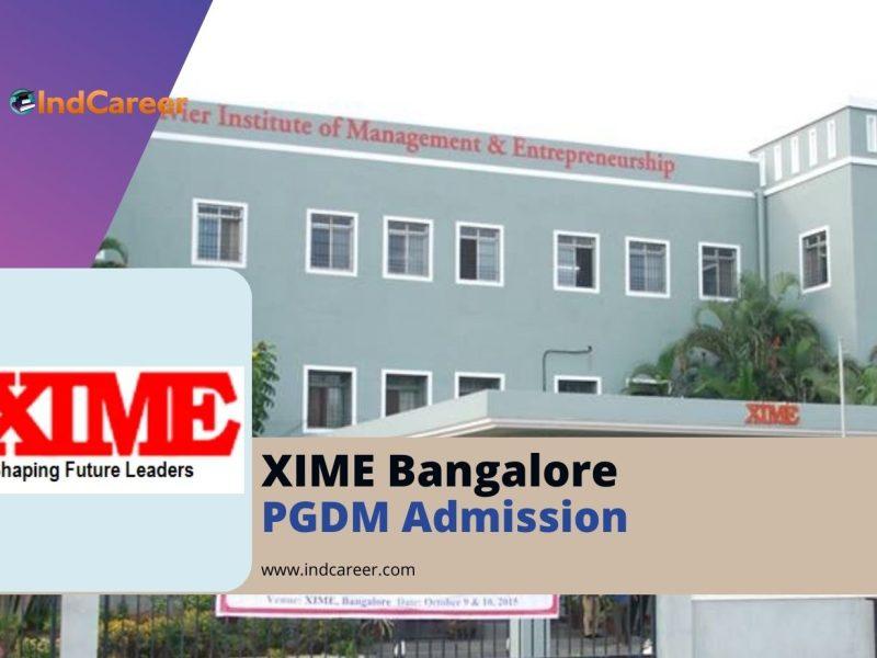 XIME Bangalore PGDM Admission: Important Dates and Application Form