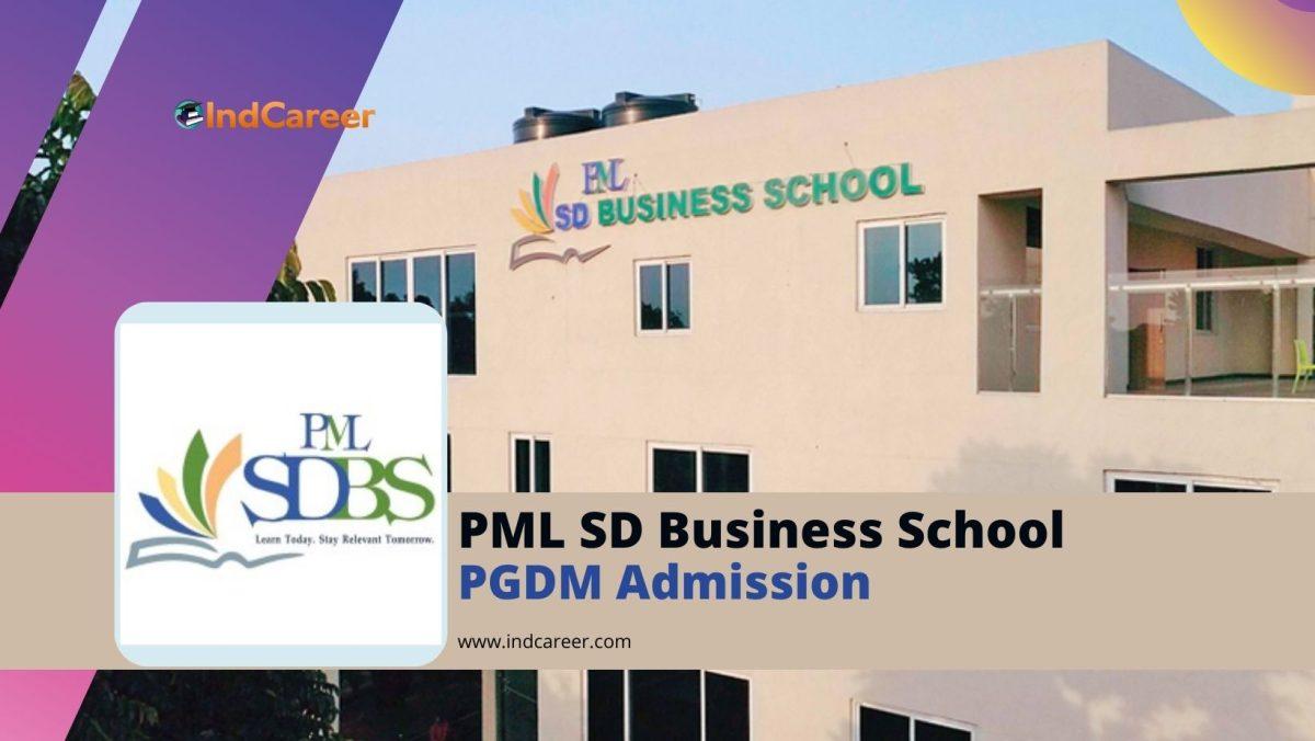 PML SD Business School PGDM Admission: Important Dates and Application Form