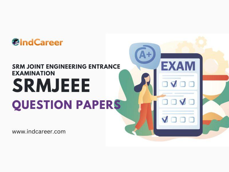 SRMJEEE Previous Year Question Papers
