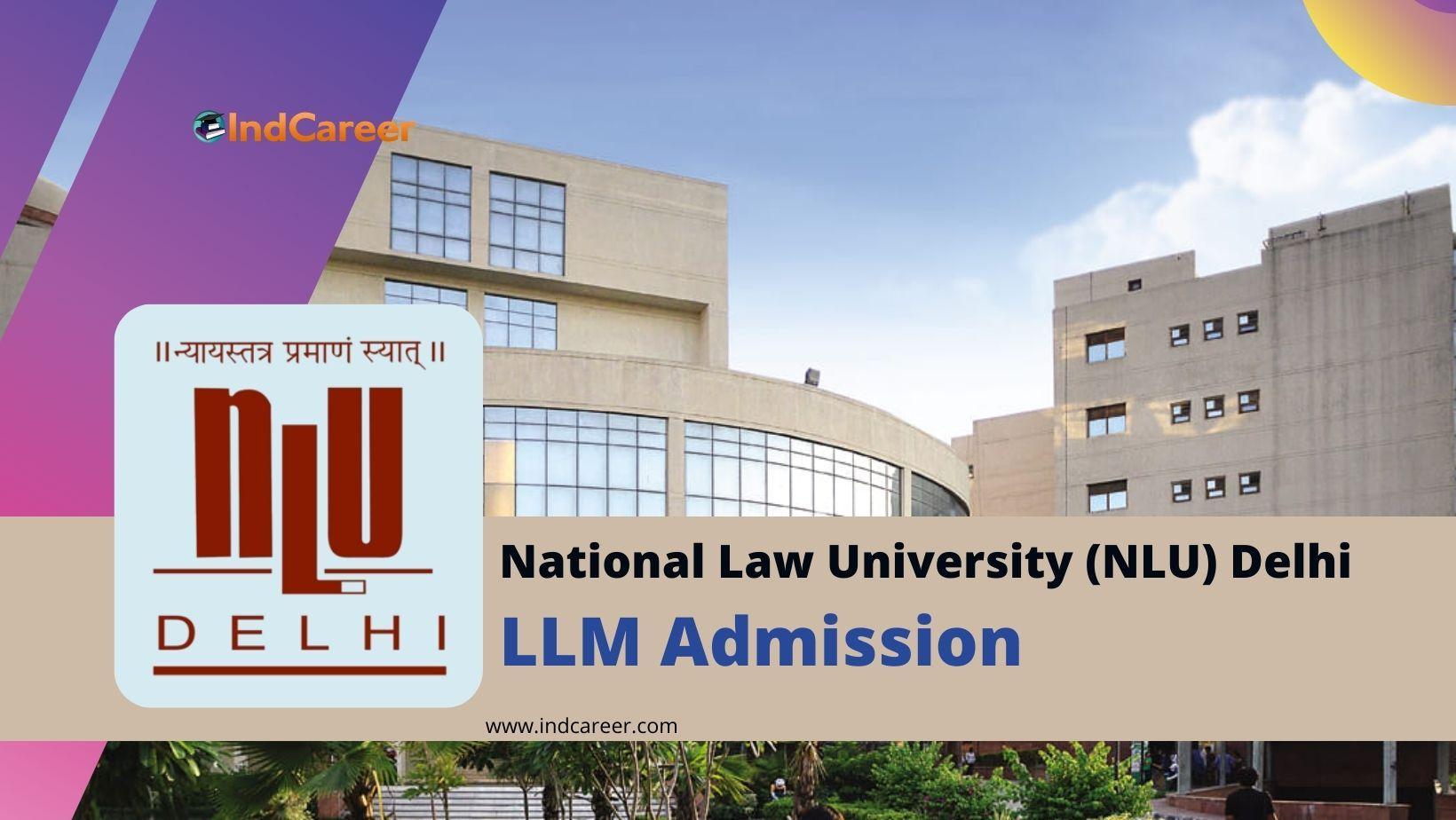 National Law University (NLU) Delhi LLM Admission Notification