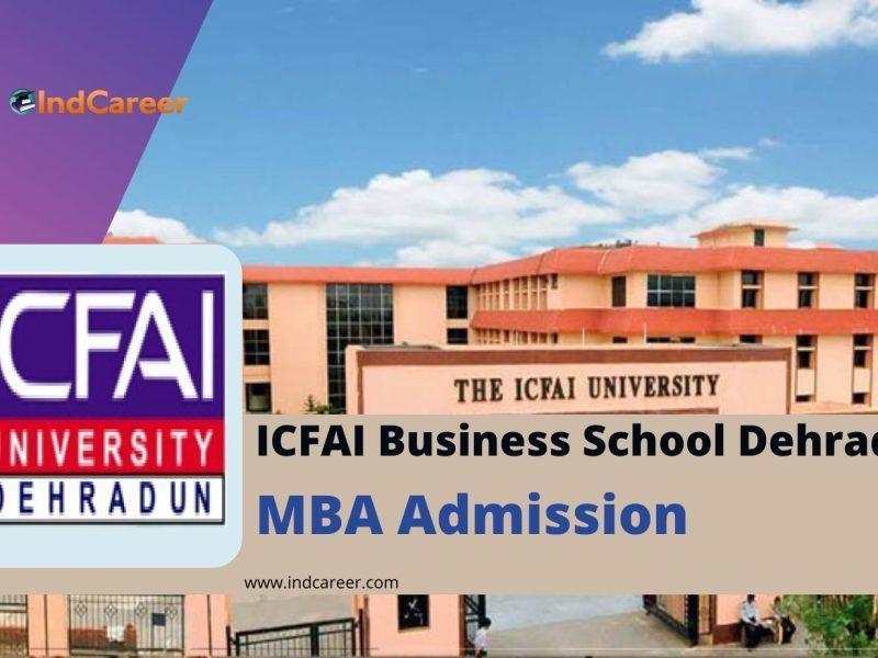 ICFAI Business School Dehradun MBA Admission