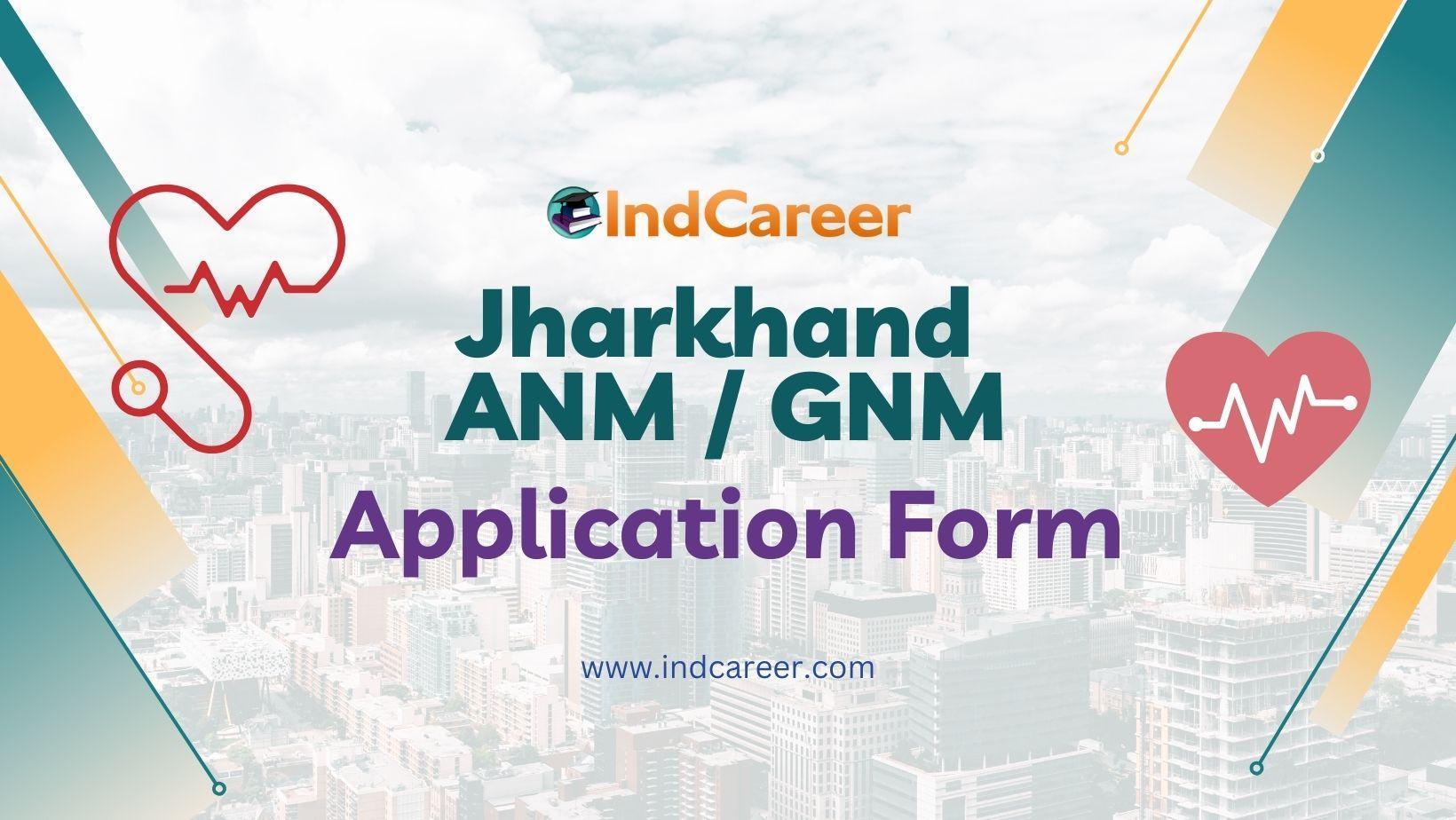 Jharkhand ANM GNM Application Form