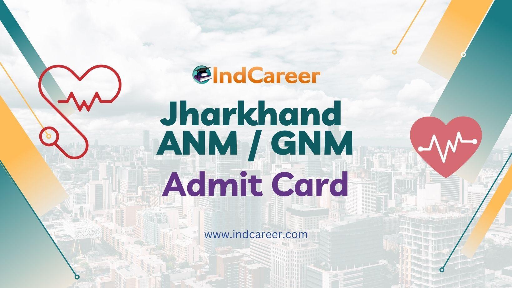 Jharkhand ANM GNM Admit Card