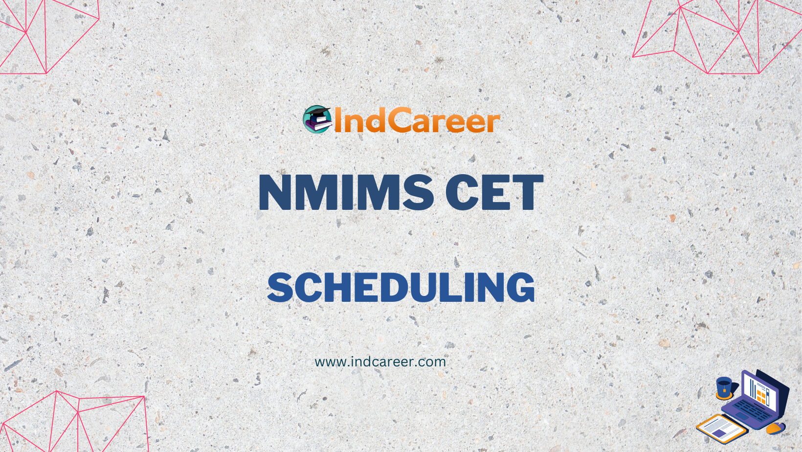 NMIMS CET Scheduling