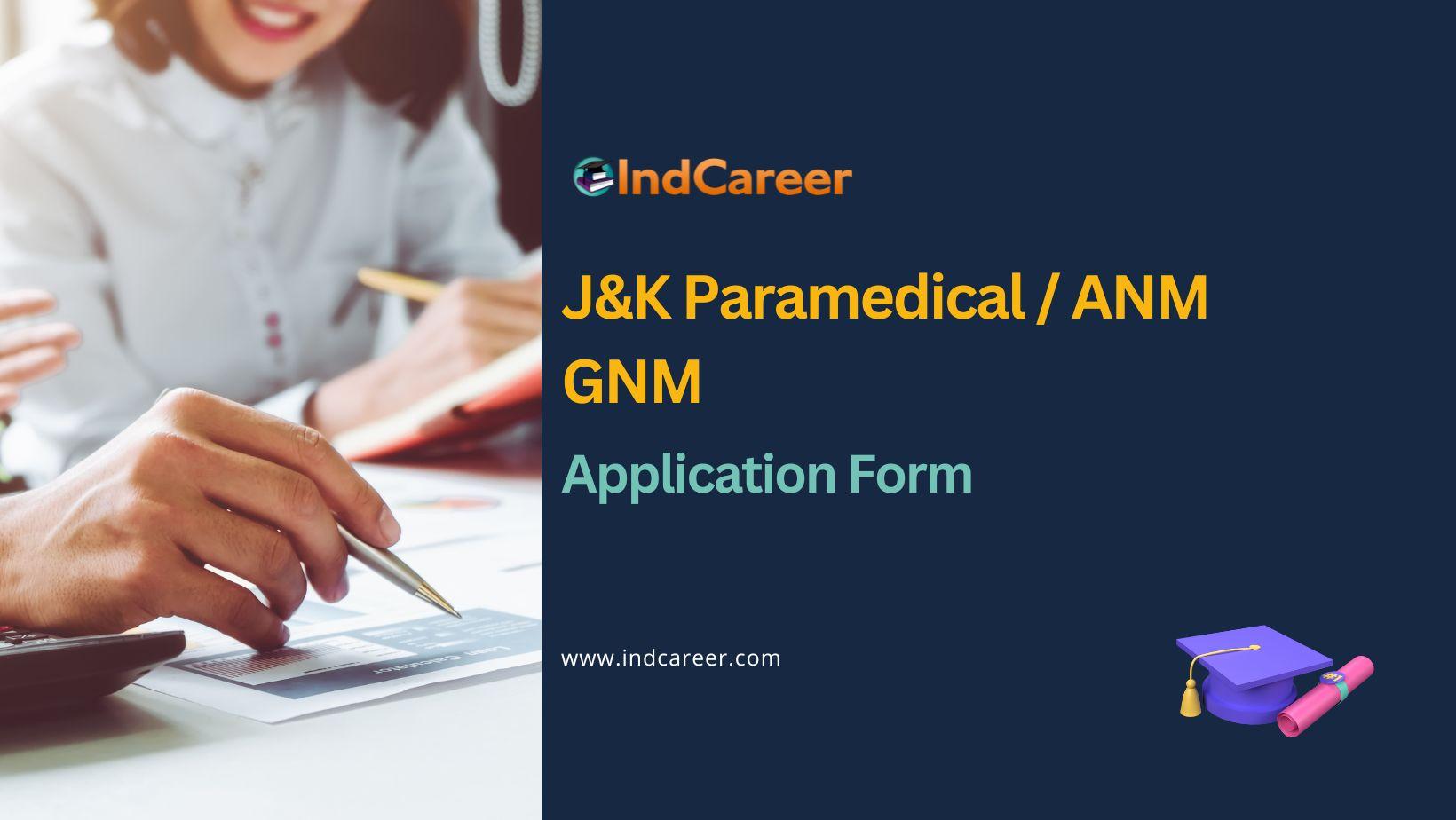 J&K Paramedical / ANM GNM Application Form: How to Apply