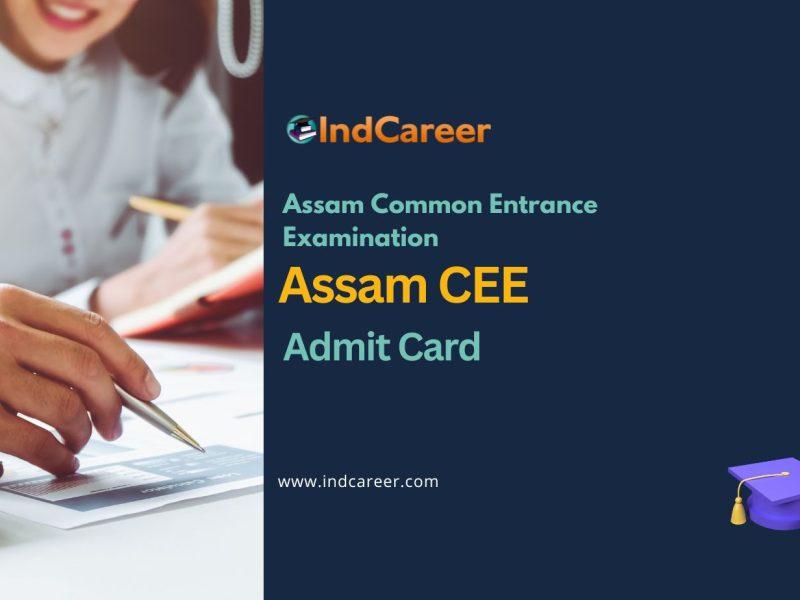 Assam CEE Admit Card