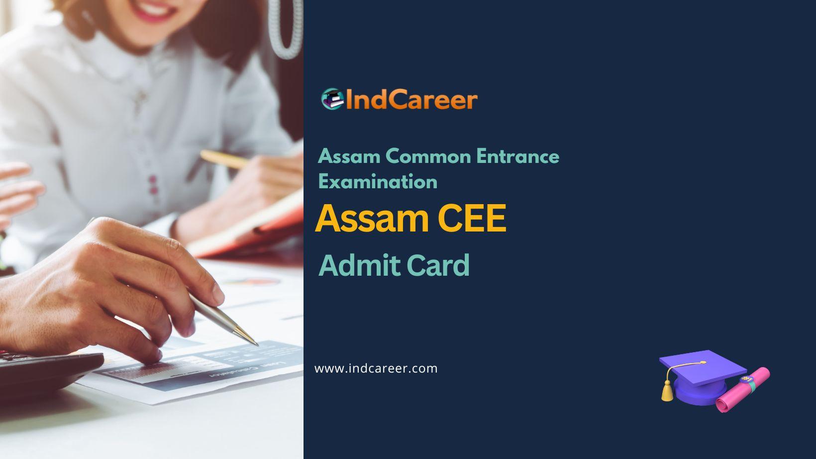 Assam CEE Admit Card