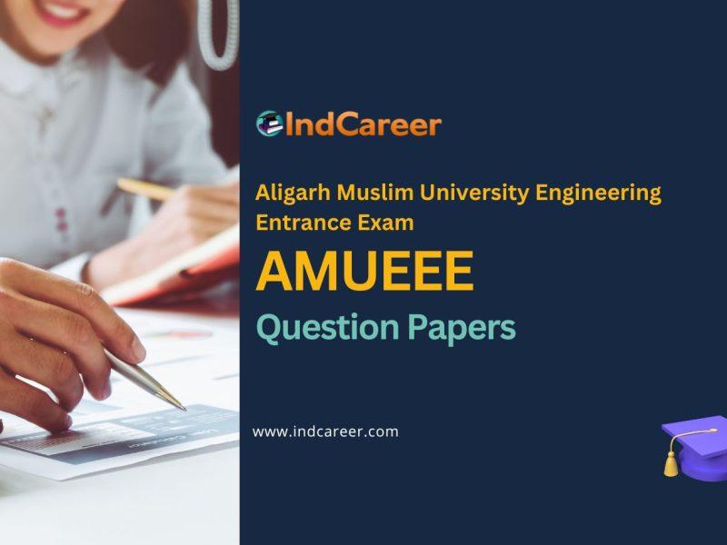 AMUEEE Previous Year Question Papers