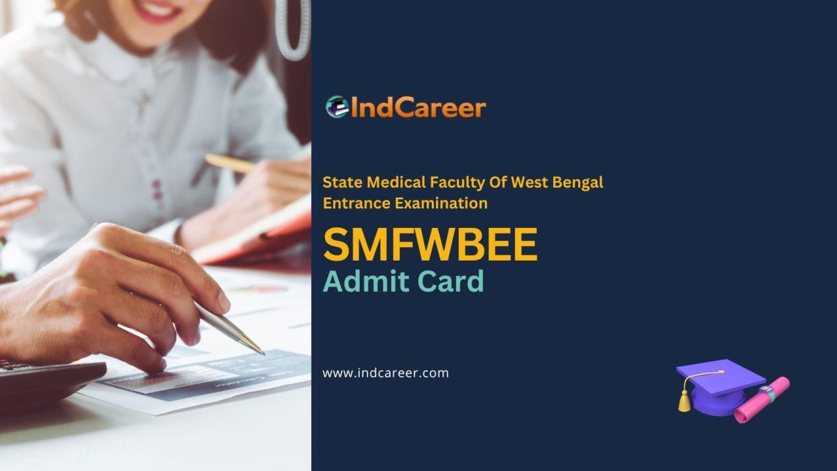 SMFWBEE Admit Card