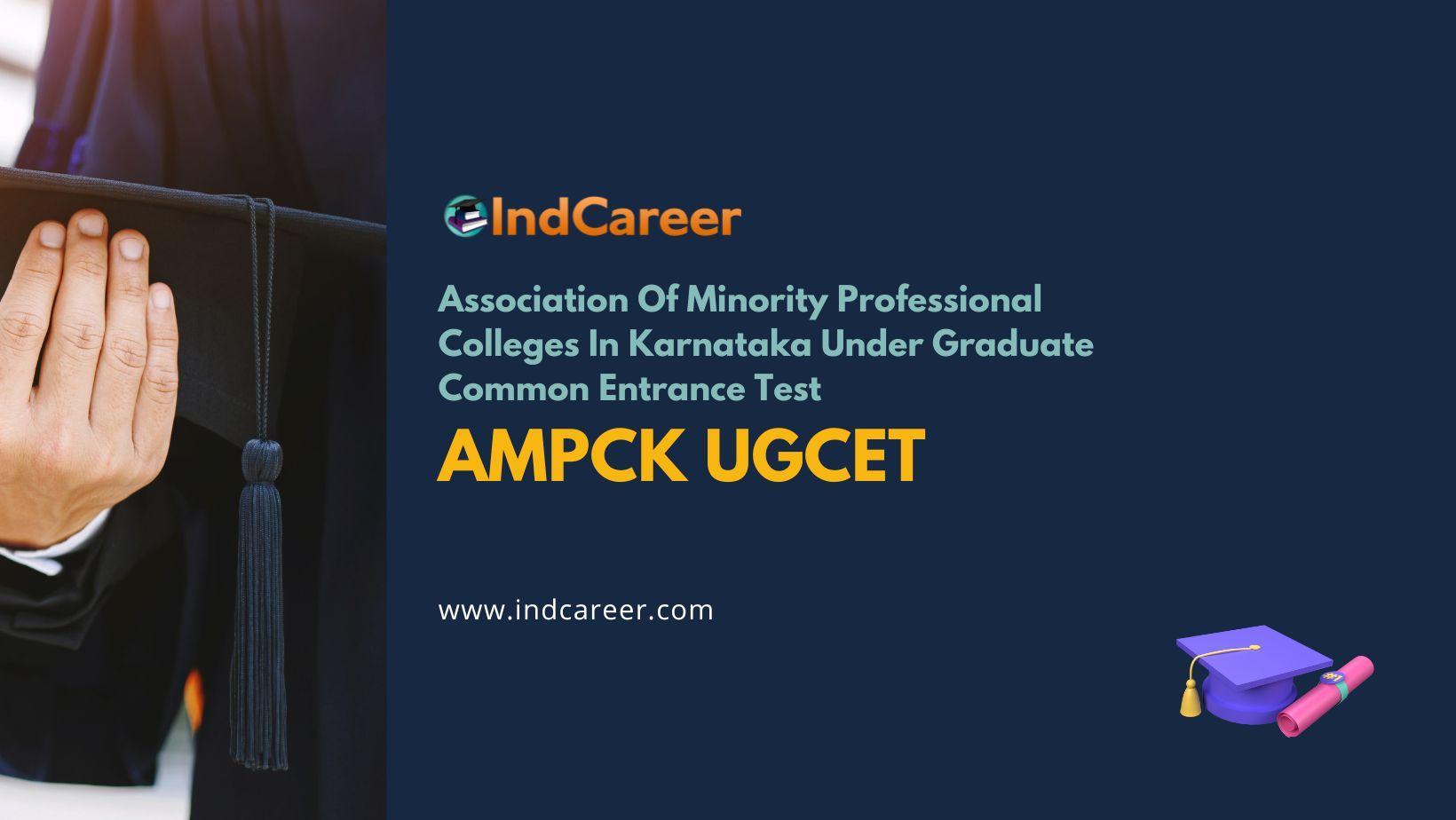 AMPCK UGCET: Exam Date, Syllabus