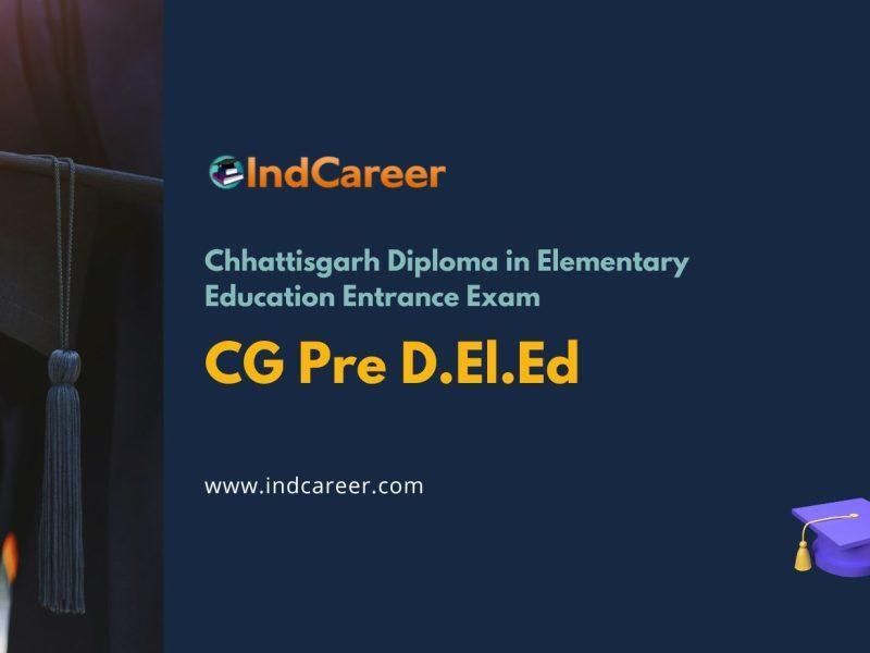 CG Pre D.El.Ed: Exam Date, Syllabus