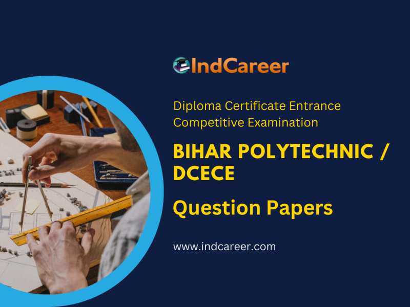 Bihar Polytechnic (DCECE) Previous Year Question Papers