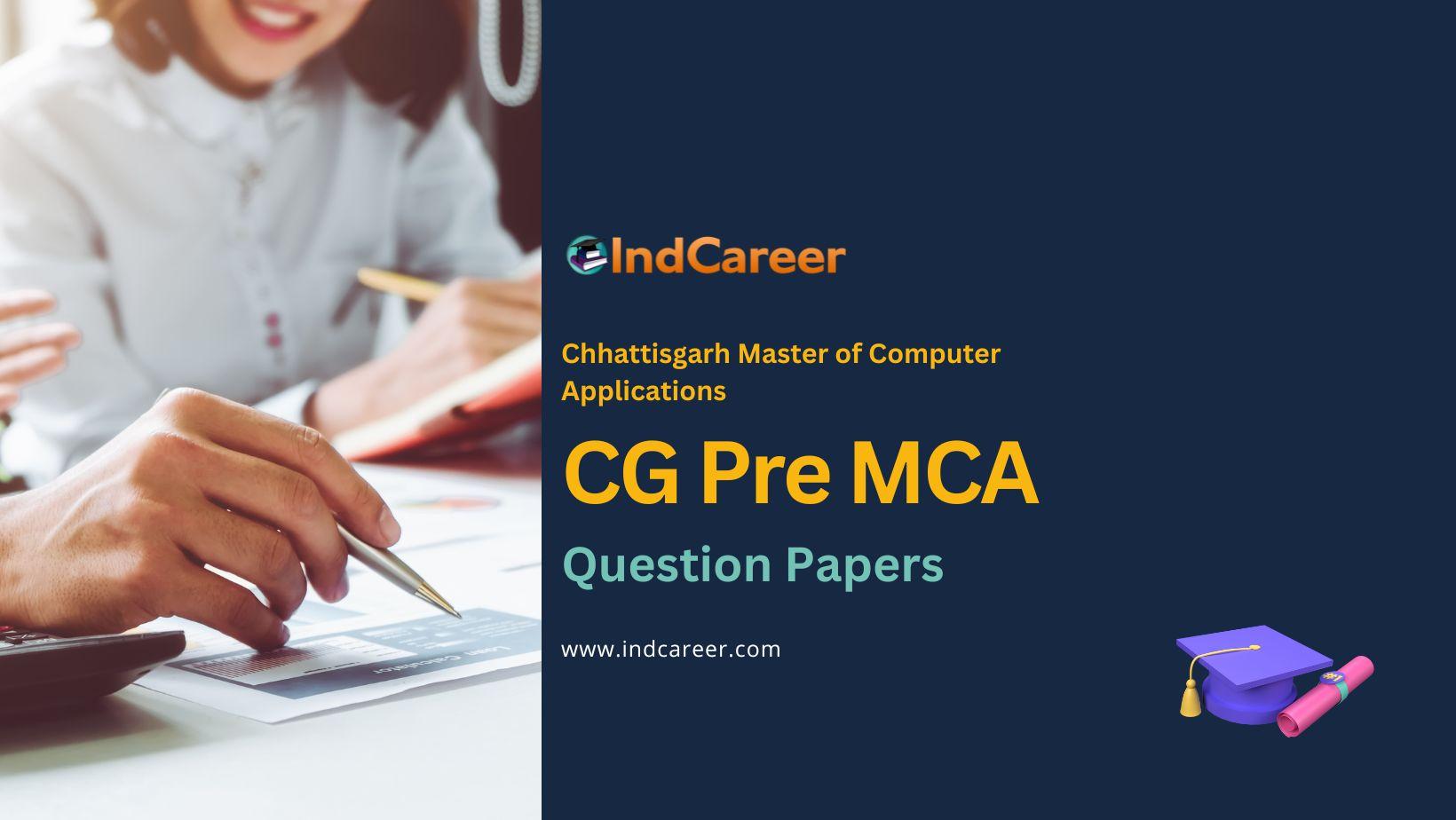 CG Pre MCA Previous Year Question Papers