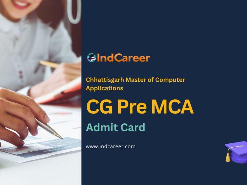 CG Pre MCA Admit Card