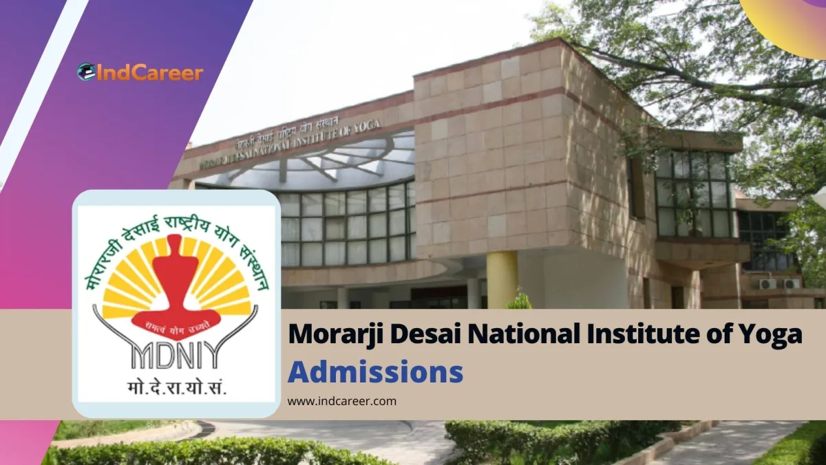 Morarji Desai National Institute of Yoga (MDNIY): Courses, Admission Process, Eligibility, Fees, Dates