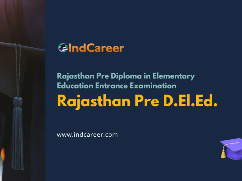 Rajasthan Pre D.El.Ed. Exam Dates, Syllabus