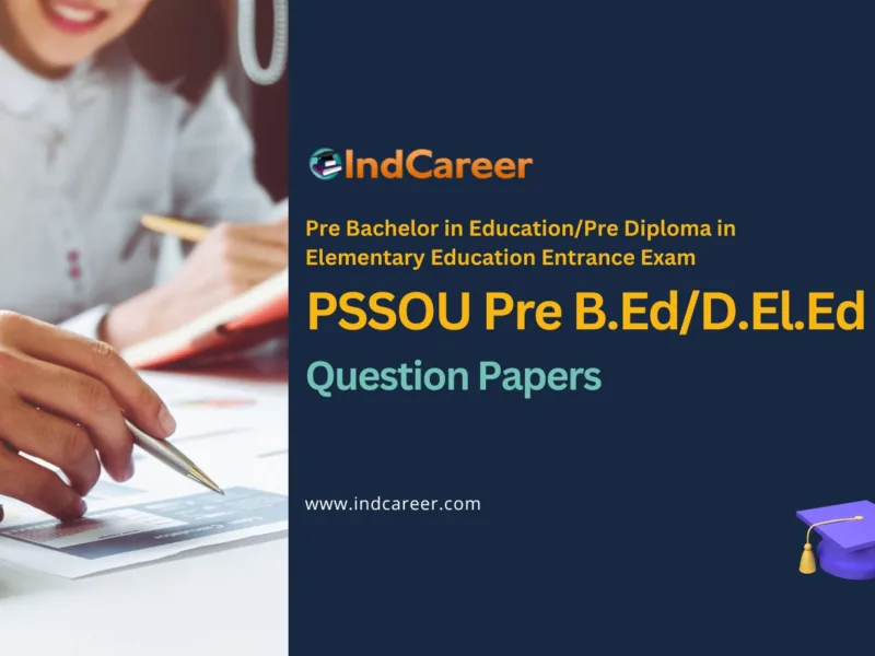 PSSOU Pre B.Ed Previous Year Question Papers: Download PDFs