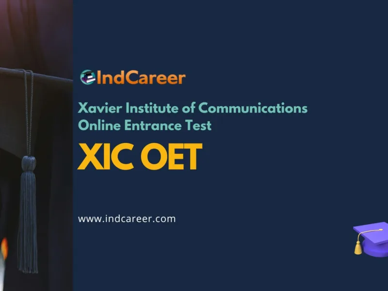Xavier Institute of Communications Online Entrance Test (XIC OET)