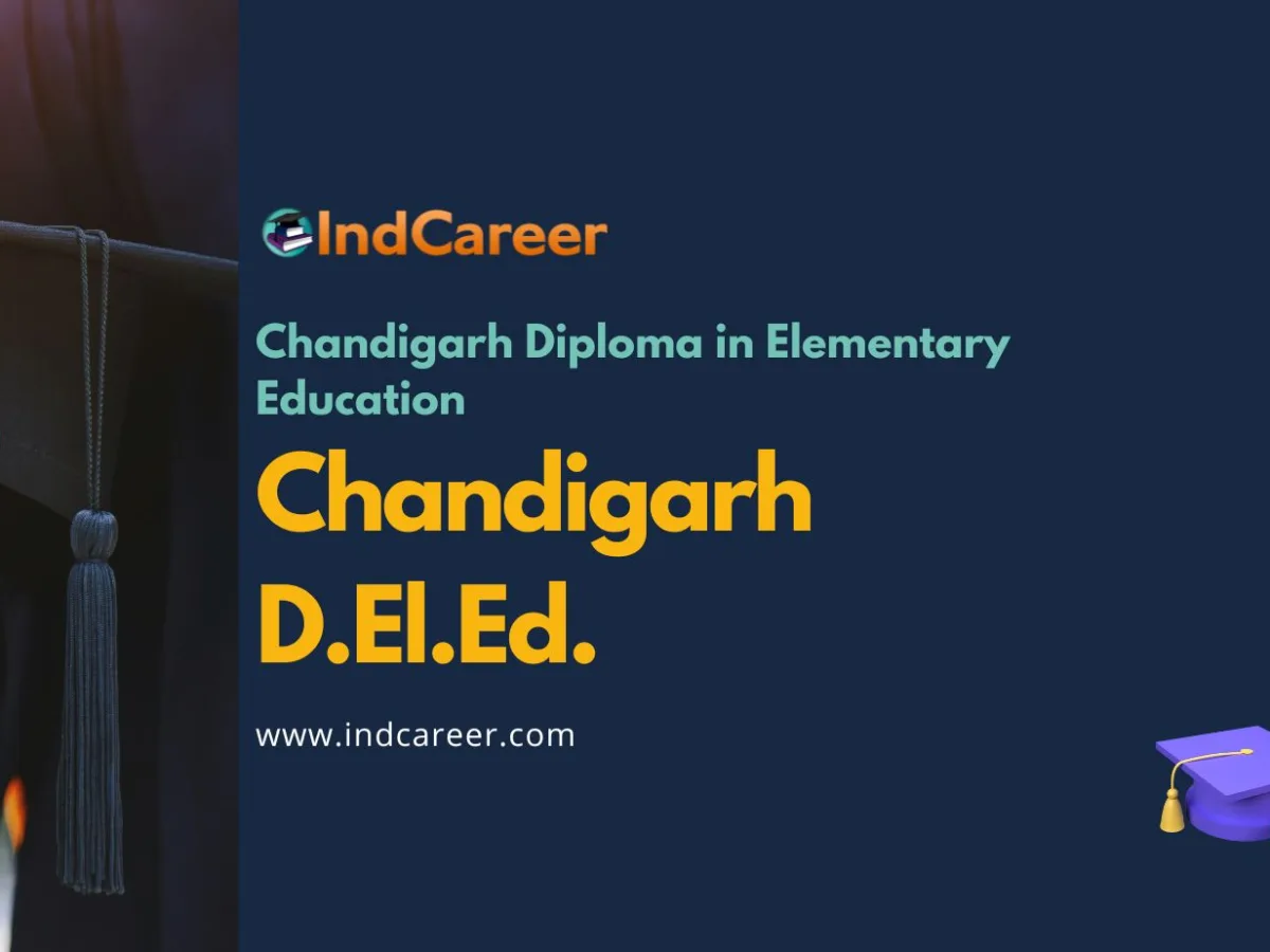 SCERT Chandigarh D.El.Ed 2026: Exam Dates, Syllabus