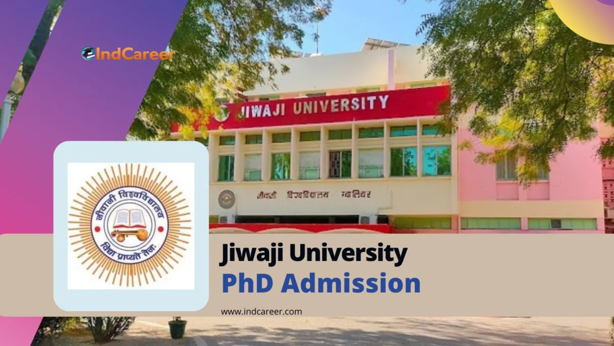 Jiwaji University PhD Admission: Dates, Eligibility, Application Form