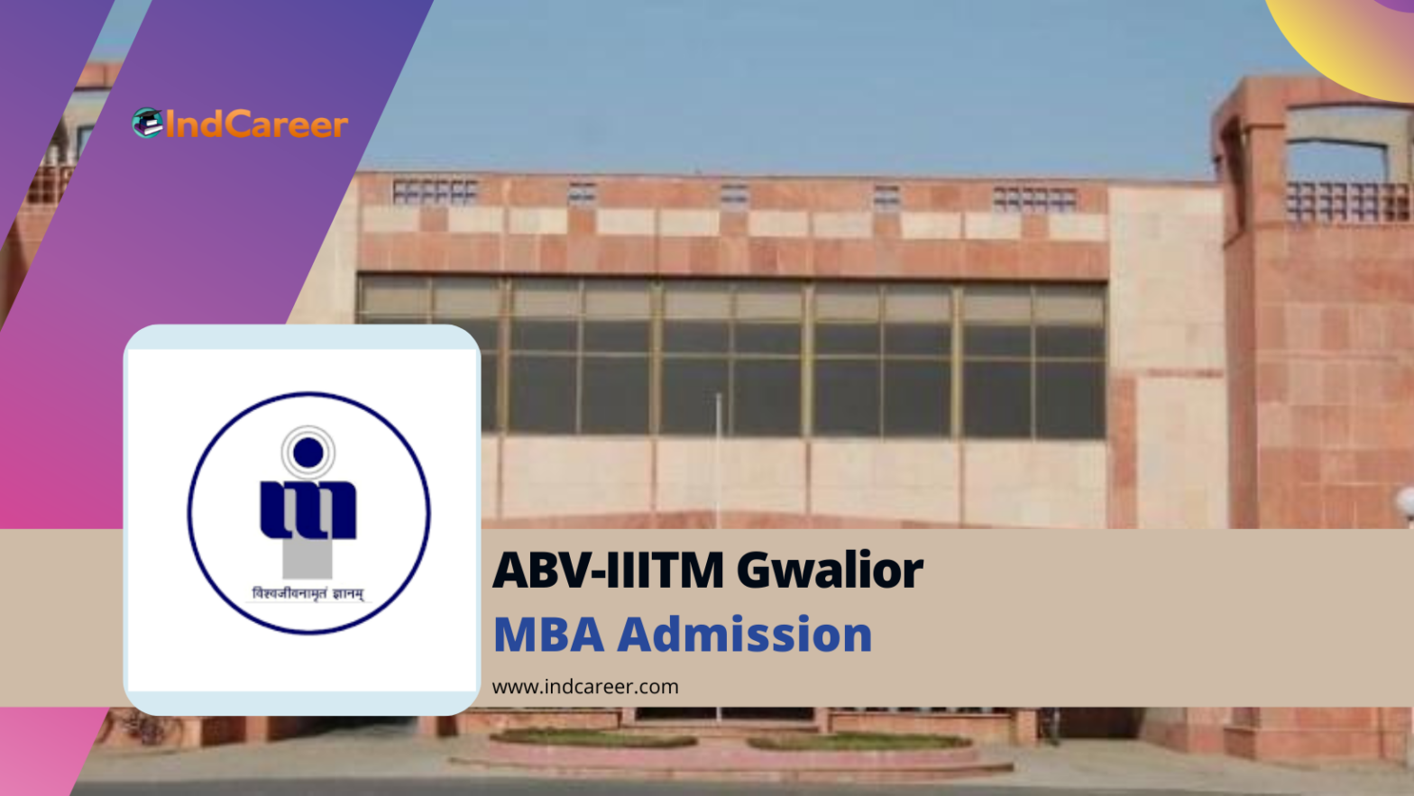 Iiitm ABV-IIITM Gwalior MBA Admission 2024 - IndCareer