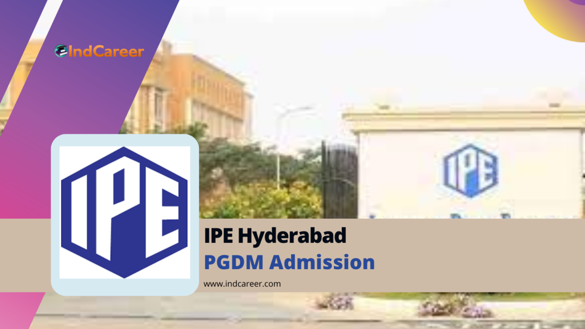 IPE Hyderabad PGDM Admission
