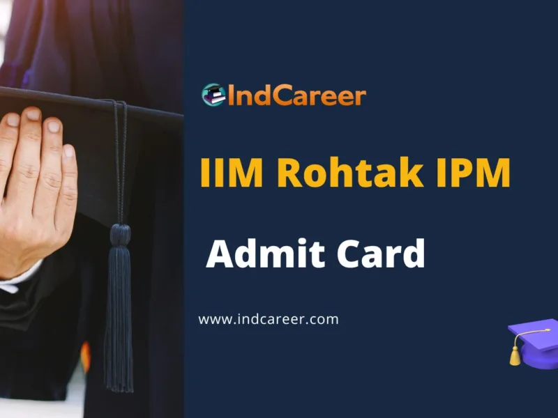IIM Rohtak IPM Admit Card