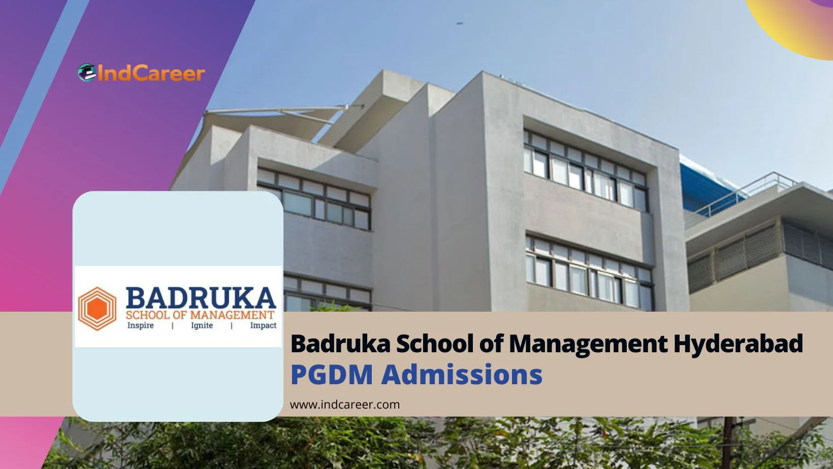 Badruka School of Management Hyderabad PGDM Admission: Dates, Application Form