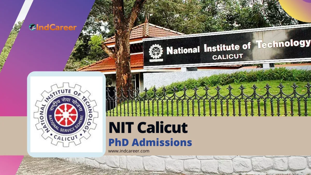 NIT Calicut PhD Admission: Eligibility, Application Process, Dates