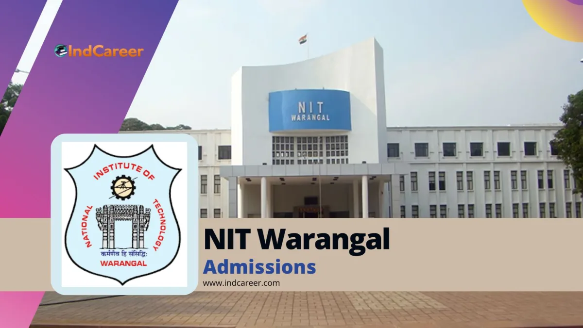 NIT Warangal: Courses, Eligibility, Admission Process