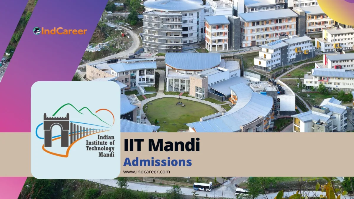 IIT Mandi: Courses, Eligibility, Admission Process